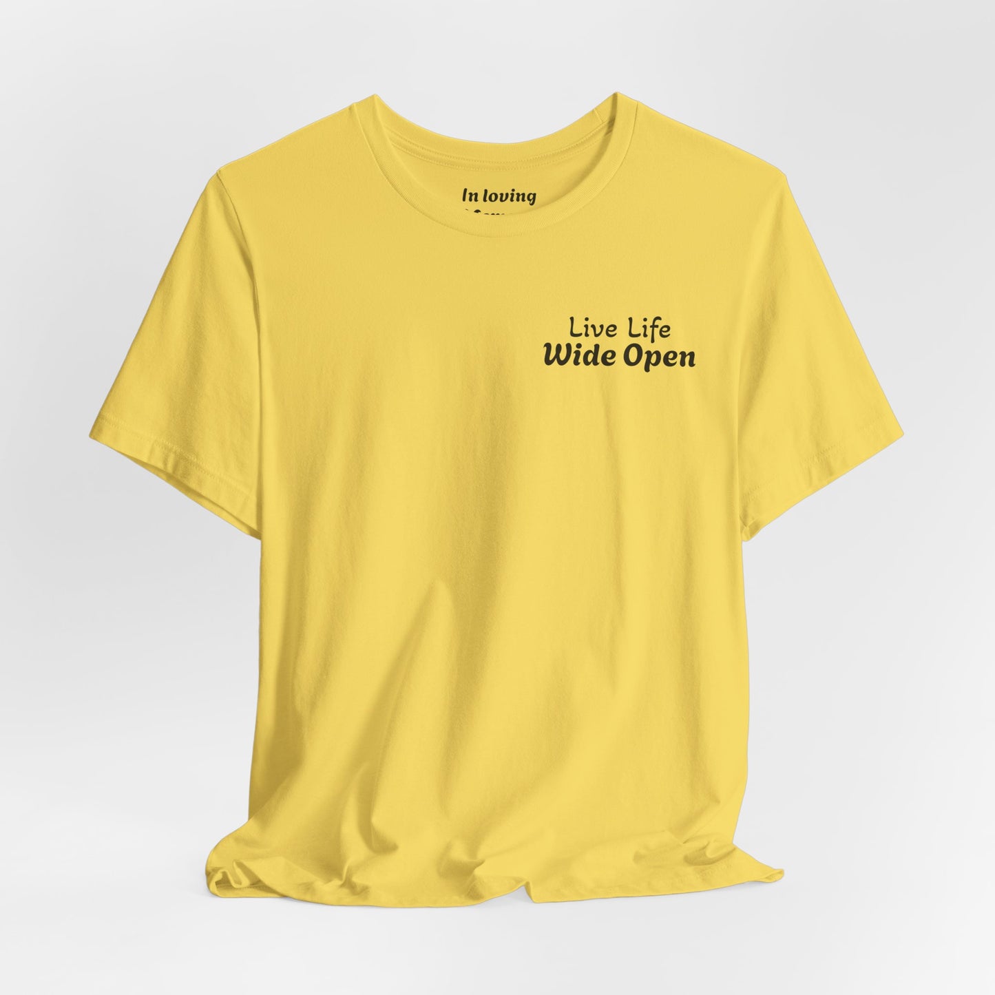 "Live Life Wide Open" Tee