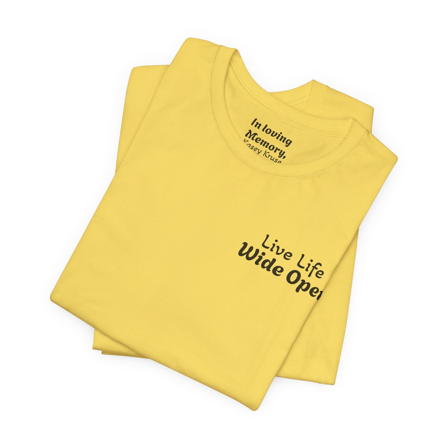 "Live Life Wide Open" Tee